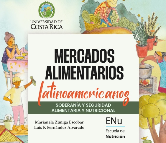 Leia mais sobre o artigo Mercados alimentarios latinoamericanos: soberanía y seguridad alimentaria y nutricional