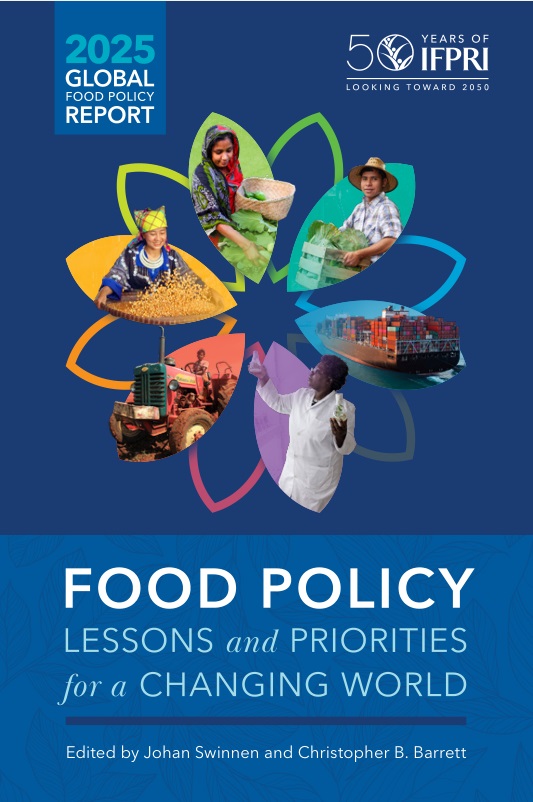 2025 Global Food Policy Report Food Policy Lessons and Priorities for a Changing World IMAGE