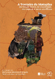A fronteira do Matopiba as novas faces da expansão do capital e seus conflitos