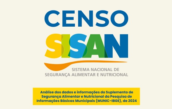 Leia mais sobre o artigo Censo SISAN 2025 registra avanço institucional e expõe desafios estruturais da política de alimentação