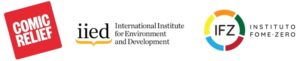 Comic Relief, IIED (International Institute for Environment and Development), and IFZ Instituto Fome Zero logos.