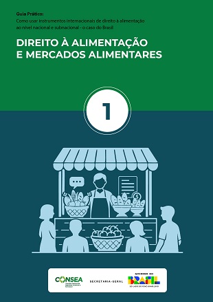 Guia Prático 01: Direito à Alimentação e Mercados Alimentares