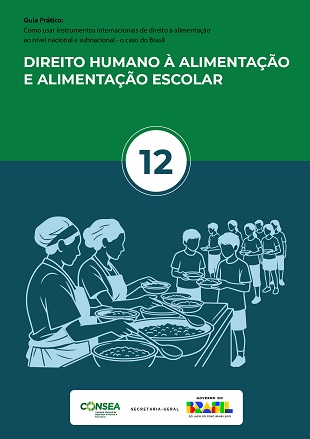 Guia Prático 12: Direito Humano à Alimentação e Alimentação Escolar